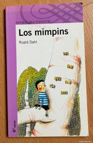 Second hand books: LOS MIMPINS, Roald Dahl, Alfaguara infantil